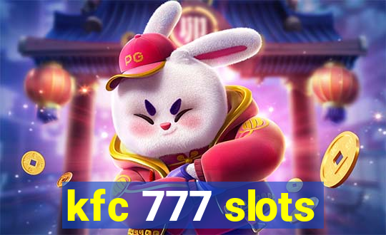 kfc 777 slots